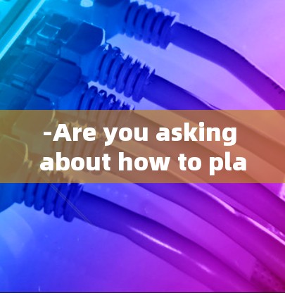 -Are you asking about how to play ping pong? -Are you asking about how to play ping pong?