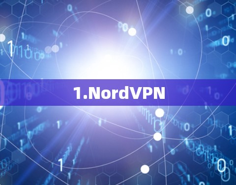 1.NordVPN 1.NordVPN