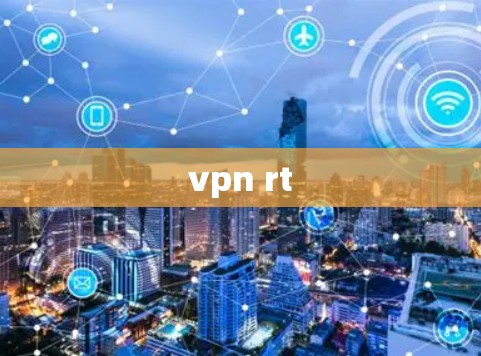 vpn rt vpn rt
