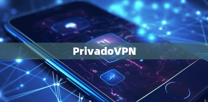 PrivadoVPN